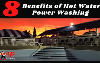 8 Benefits of Hot Water Power Washing